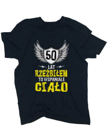 koszulka 50 lat rzeźbiłem czarna