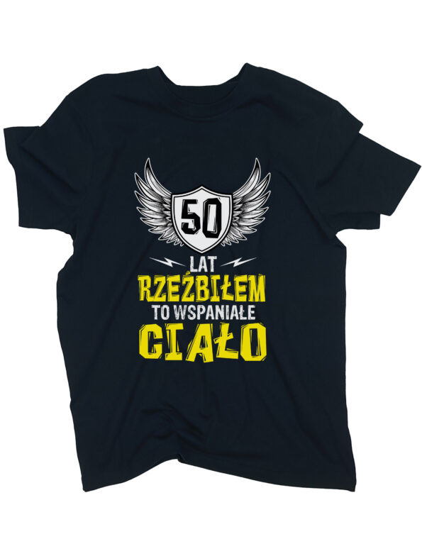 koszulka 50 lat rzeźbiłem czarna