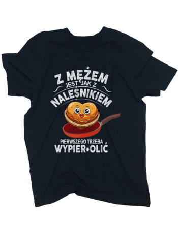 koszulka z mężem jak z naleśnikiem czarna