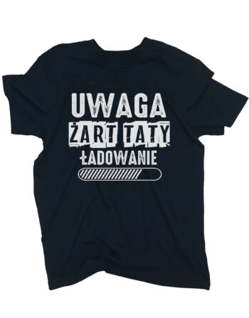 koszulka żart taty ładowanie