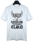 koszulka-60-lat-rzezbilem-biala