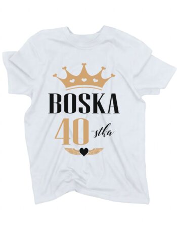 biała koszulka damska na urodziny z liczbą 40 oznaczającą wiek, ilustracją korony i napisem 'boska 40' zaprezentowana na płasko