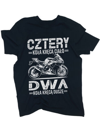 koszulka męska cztery koła kręcą ciało dwa koła kręcą duszę czarna