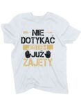 koszulka-nie-dotykac-jestem-zajety-biala
