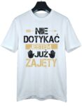 koszulka-nie-dotykac-jestem-zajety-biala