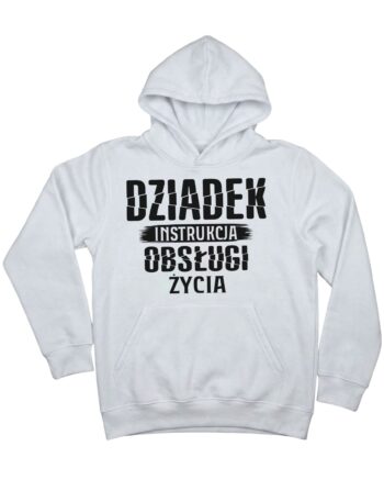 biała bluza dla dziadka z kapturem ze śmiesznym napisem 'Dziadek instrukcja obsługi życia' zaprezentowana na płasko