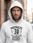 bluza-z-kapturem-prezent-na-urodziny-pierwsze-30-lat-biala