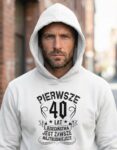 bluza-z-kapturem-prezent-na-urodziny-pierwsze-40-lat-biala