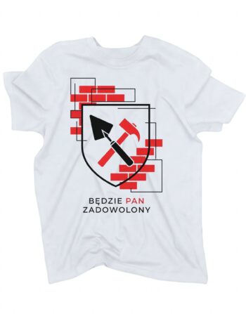 koszulka budowlaniec bedzie pan zadowolony biala
