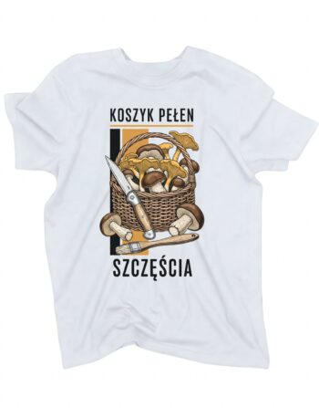 koszulka dla grzybiarza koszyk pelen szczescia biala