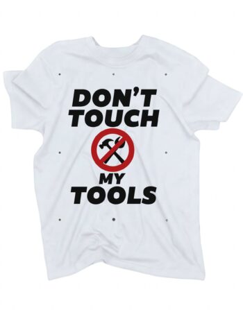 koszulka don’t touch my tools biala