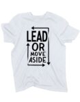 koszulka-lead-or-move-aside-biala