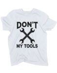 koszulka-mechanik-don’t-touch-my-tools-biala