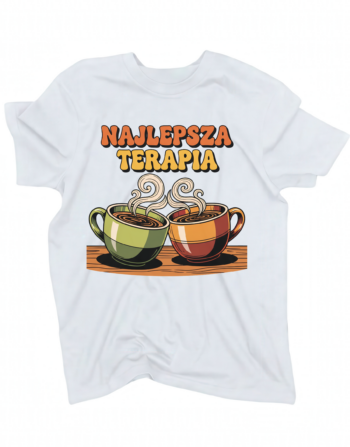 koszulka najlepsza terapia biala