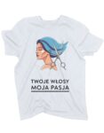 koszulka-twoje-wlosy-moja-pasja-biala